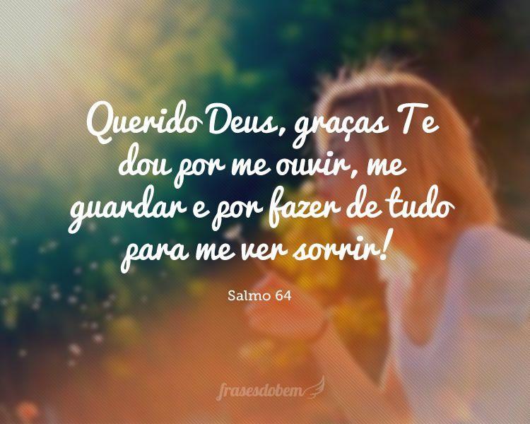 Querido Deus, graças Te dou por me ouvir