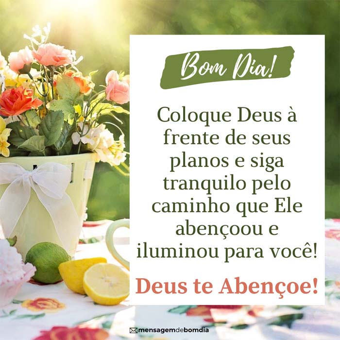 bom dia Deus te Abençoe